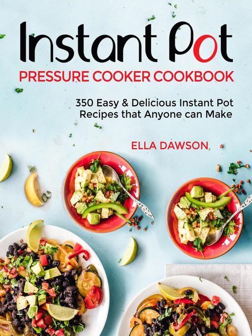 Title details for Instant Pot Pressure Cooker Cookbook by Ella Dawson - Available